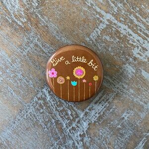 "Give a little bit" Round Button Pin